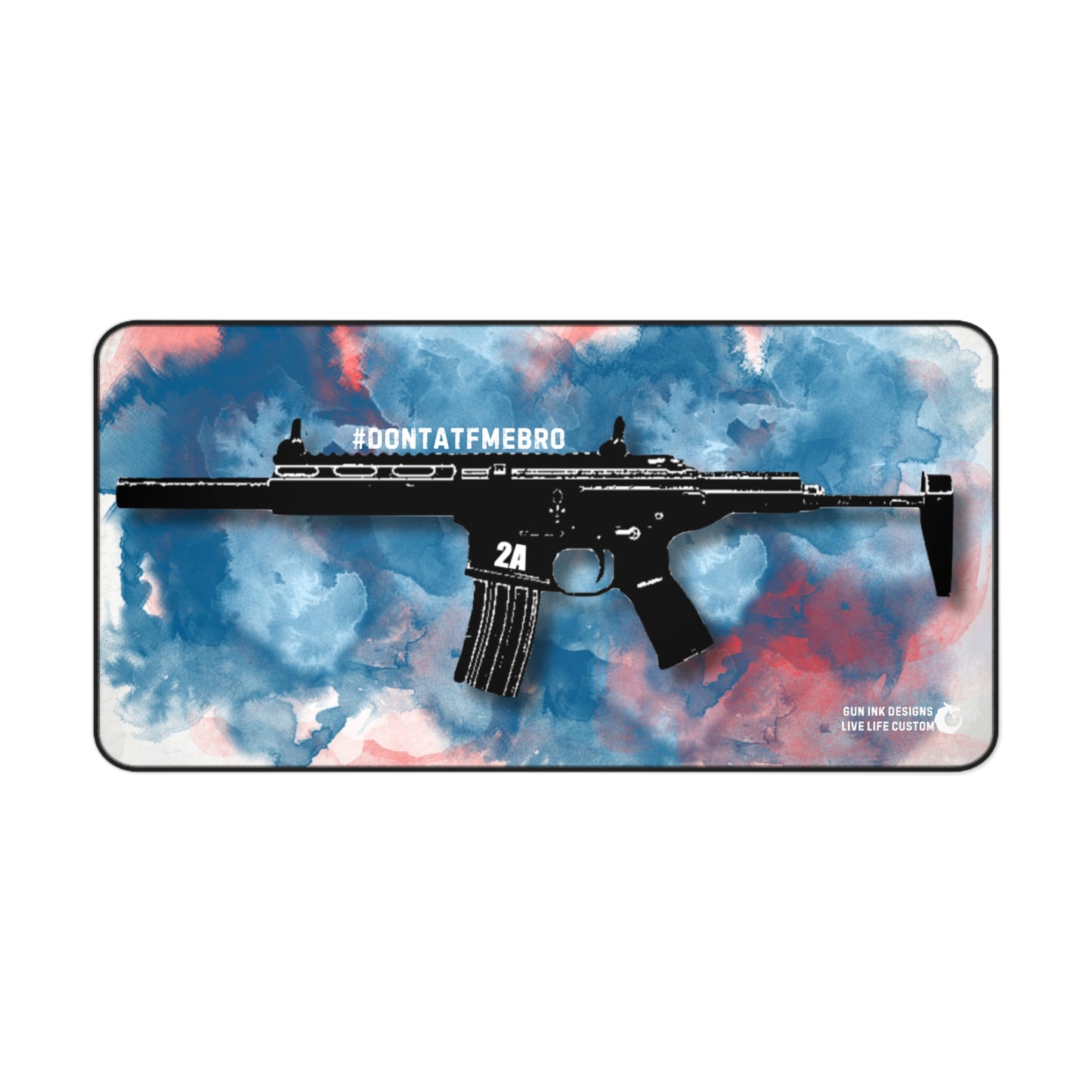 Desk Mat - #DONTAFTMEBRO