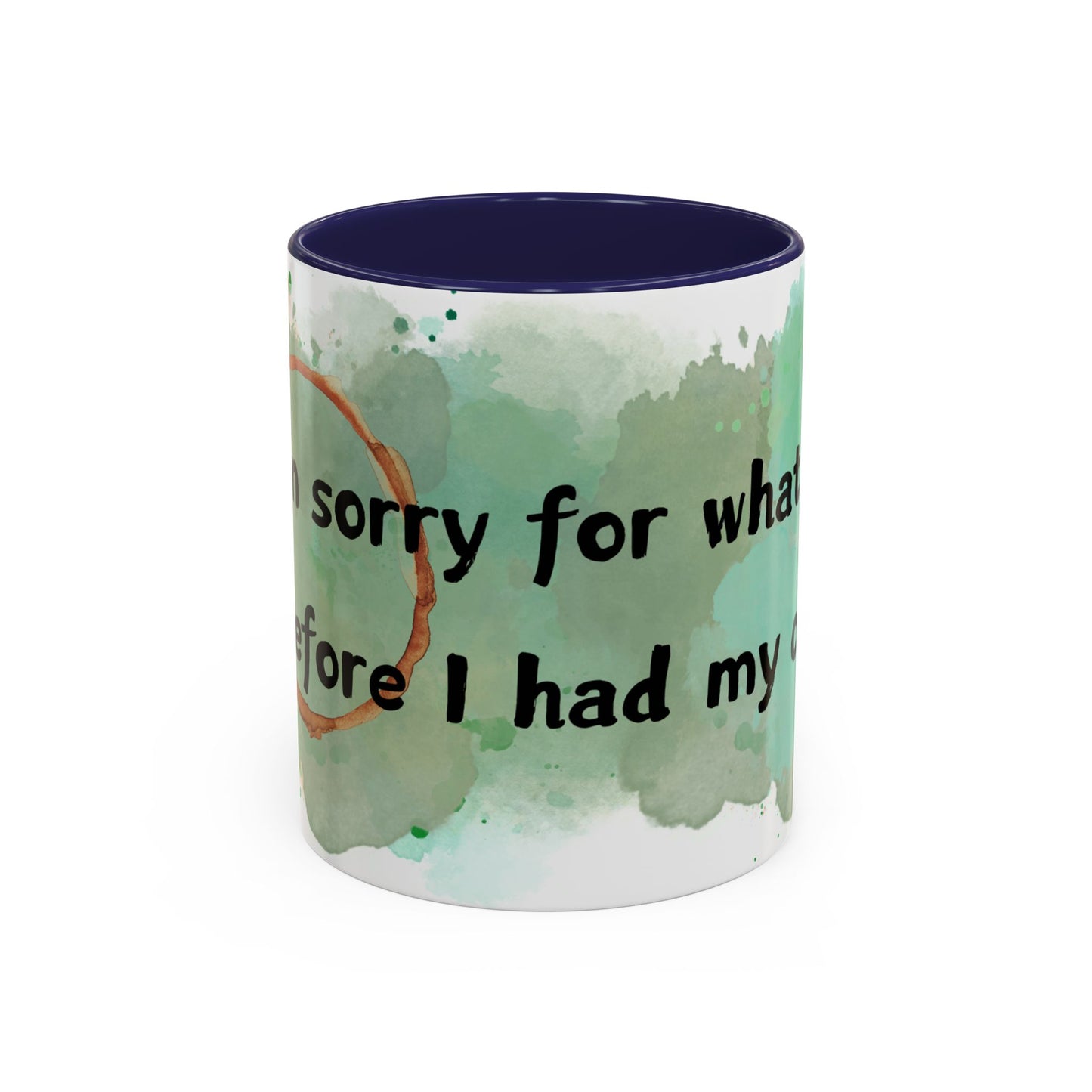 Accent Coffee Mug (11, 15oz) - I'm Sorry