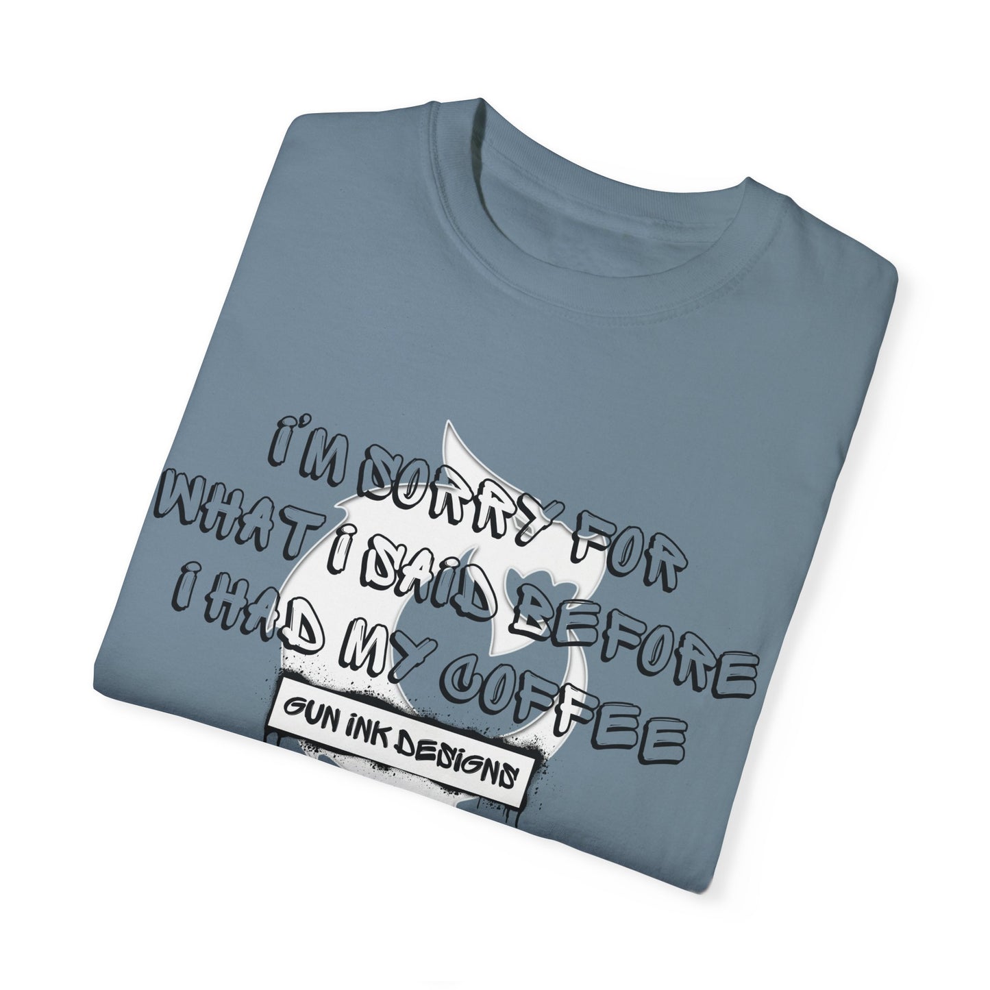 Garment-Dyed T-shirt - I'm Sorry