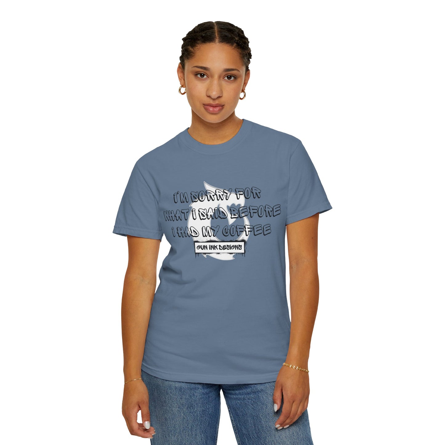 Garment-Dyed T-shirt - I'm Sorry