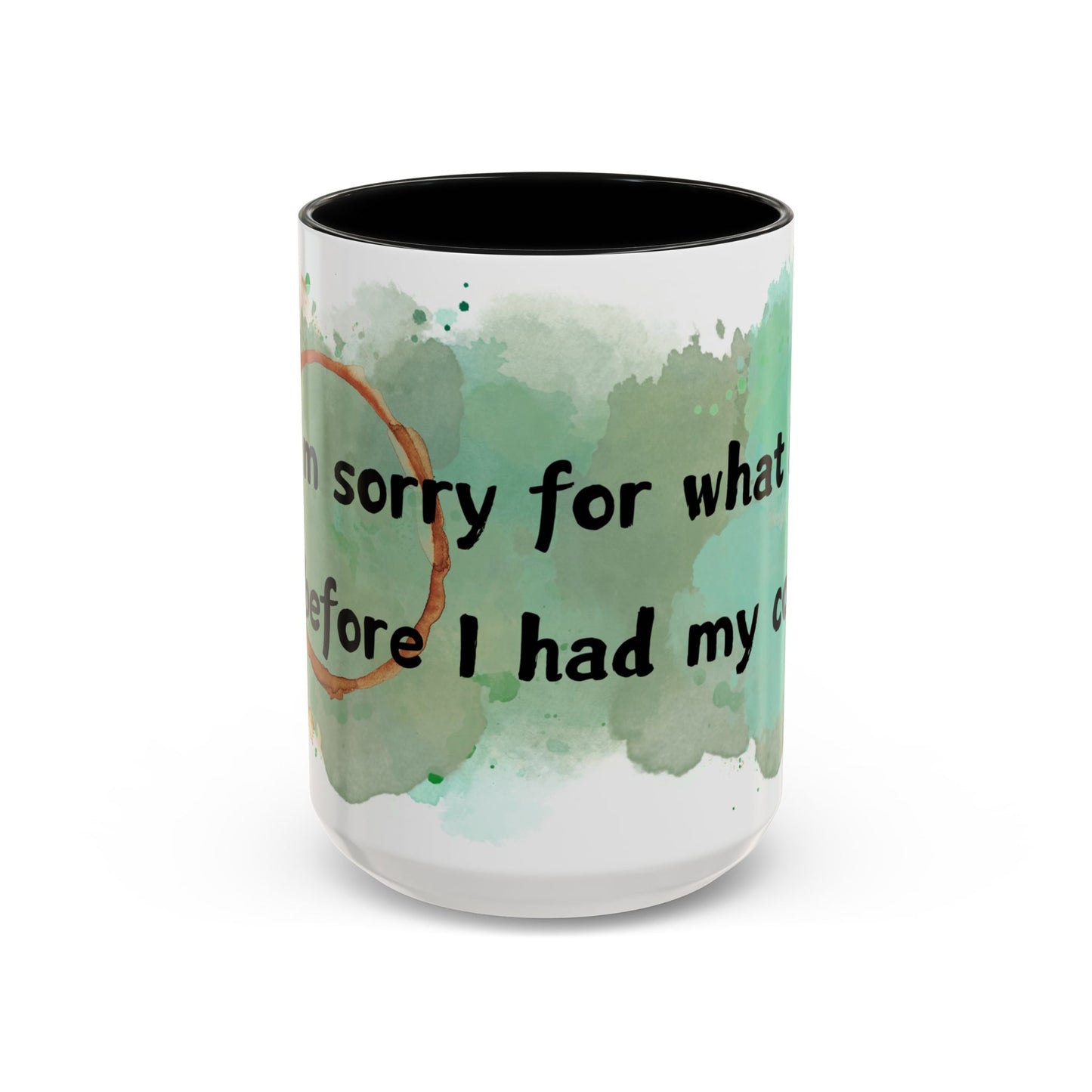 Accent Coffee Mug (11, 15oz) - I'm Sorry