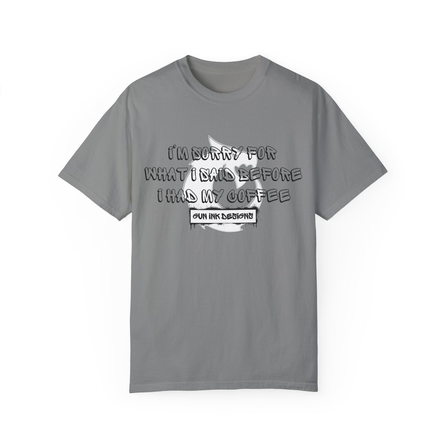 Garment-Dyed T-shirt - I'm Sorry