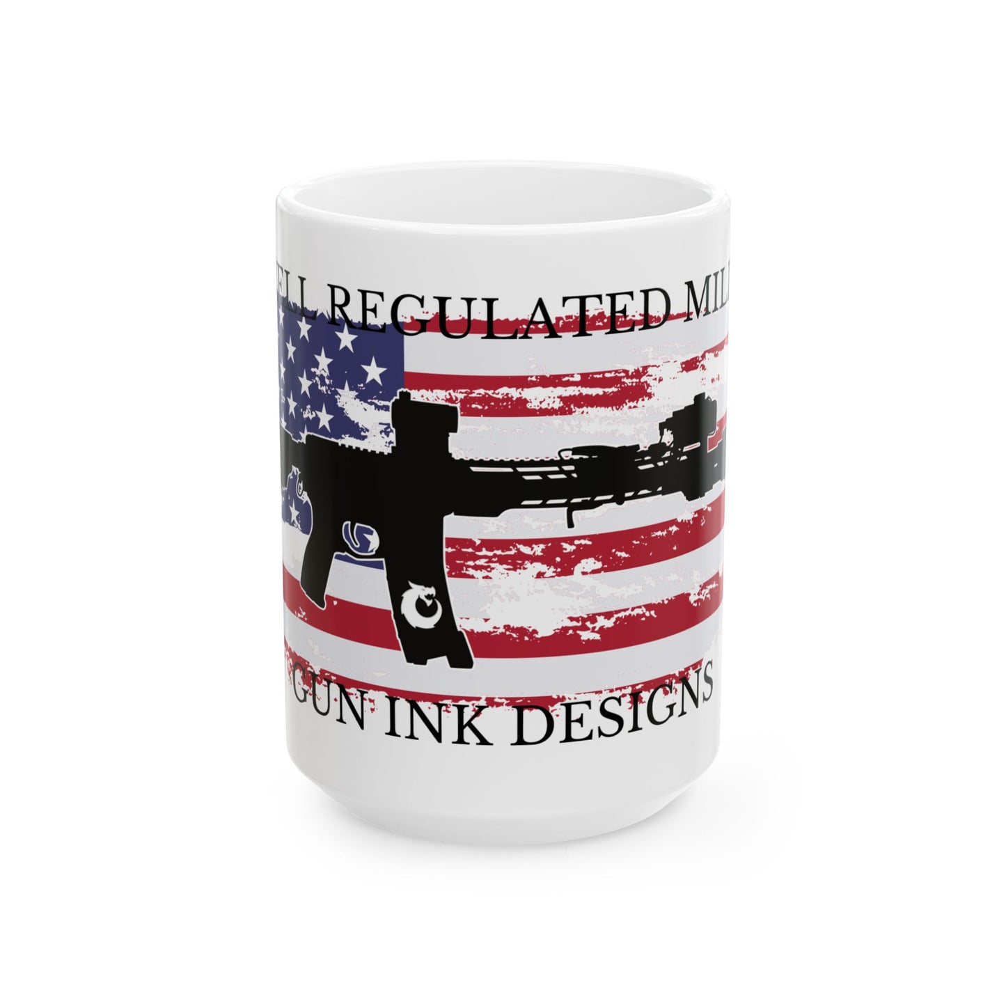 Ceramic Mug, (11oz, 15oz) - A Well Regulated Militia
