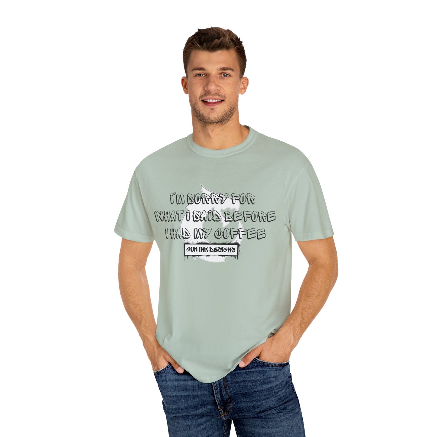 Garment-Dyed T-shirt - I'm Sorry