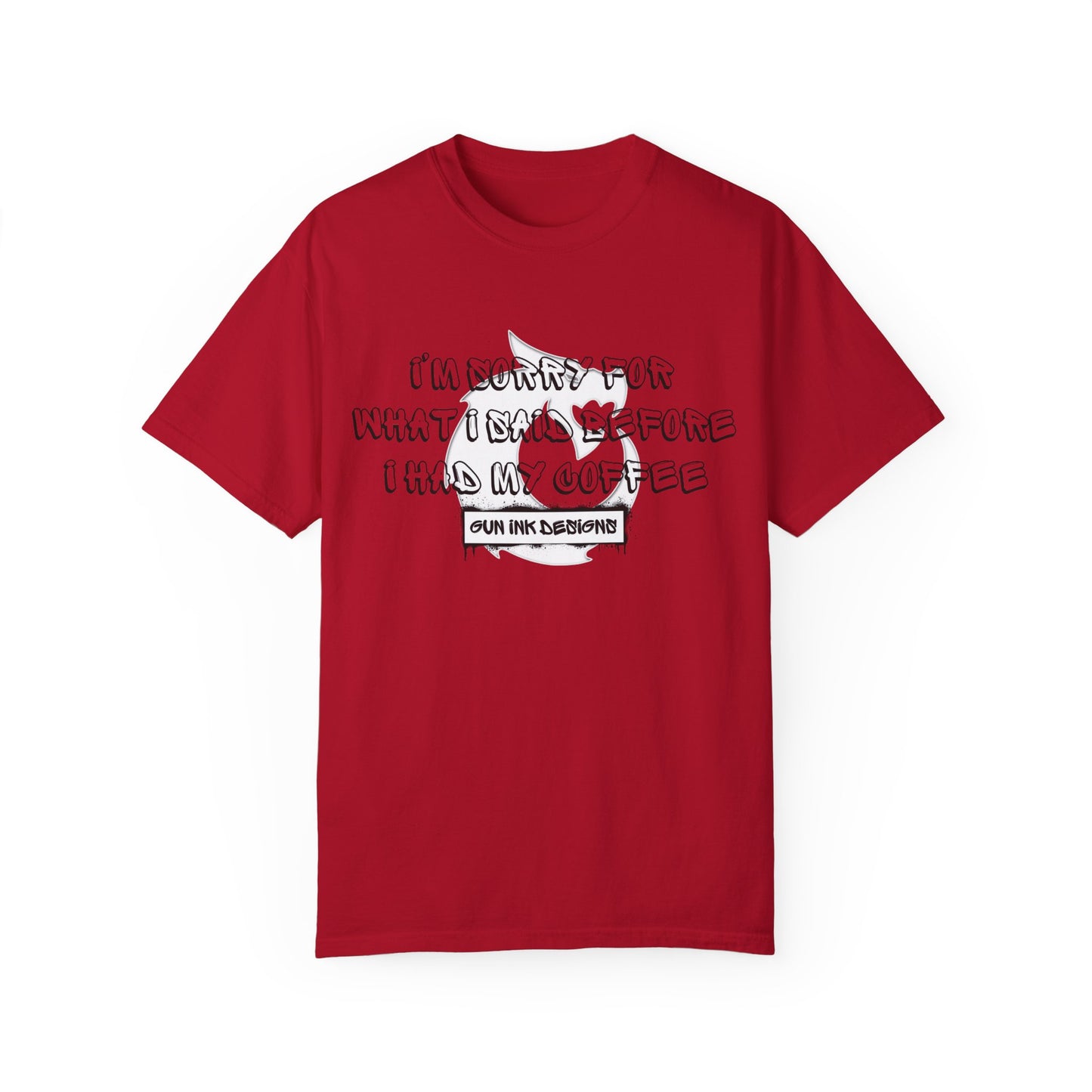 Garment-Dyed T-shirt - I'm Sorry