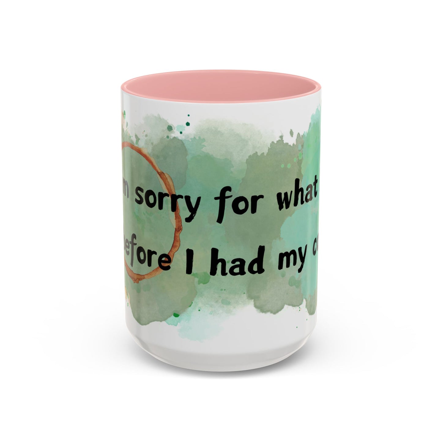 Accent Coffee Mug (11, 15oz) - I'm Sorry