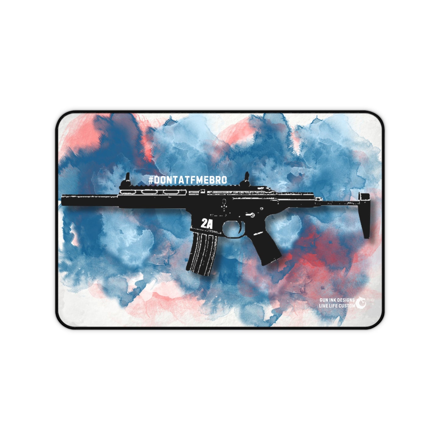 Desk Mat - #DONTAFTMEBRO