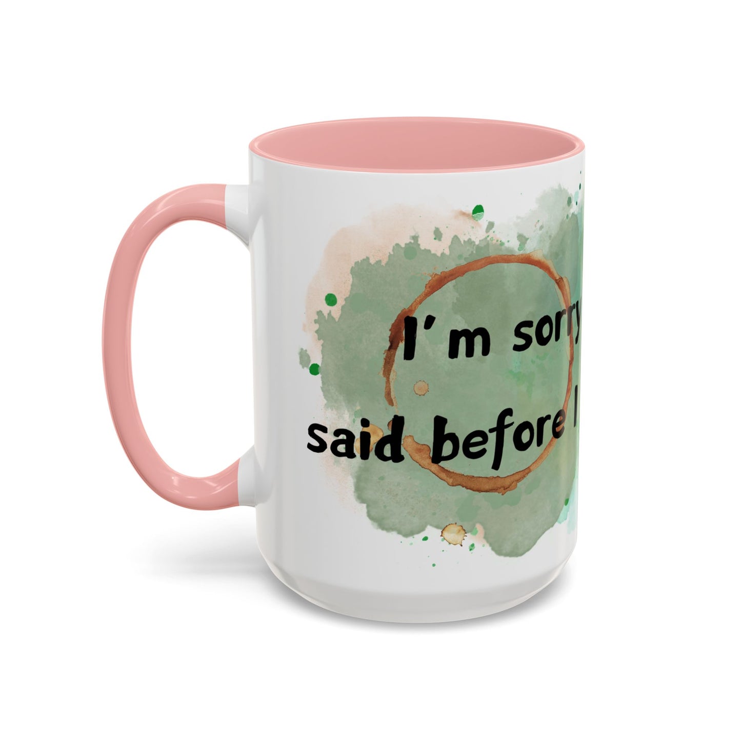 Accent Coffee Mug (11, 15oz) - I'm Sorry