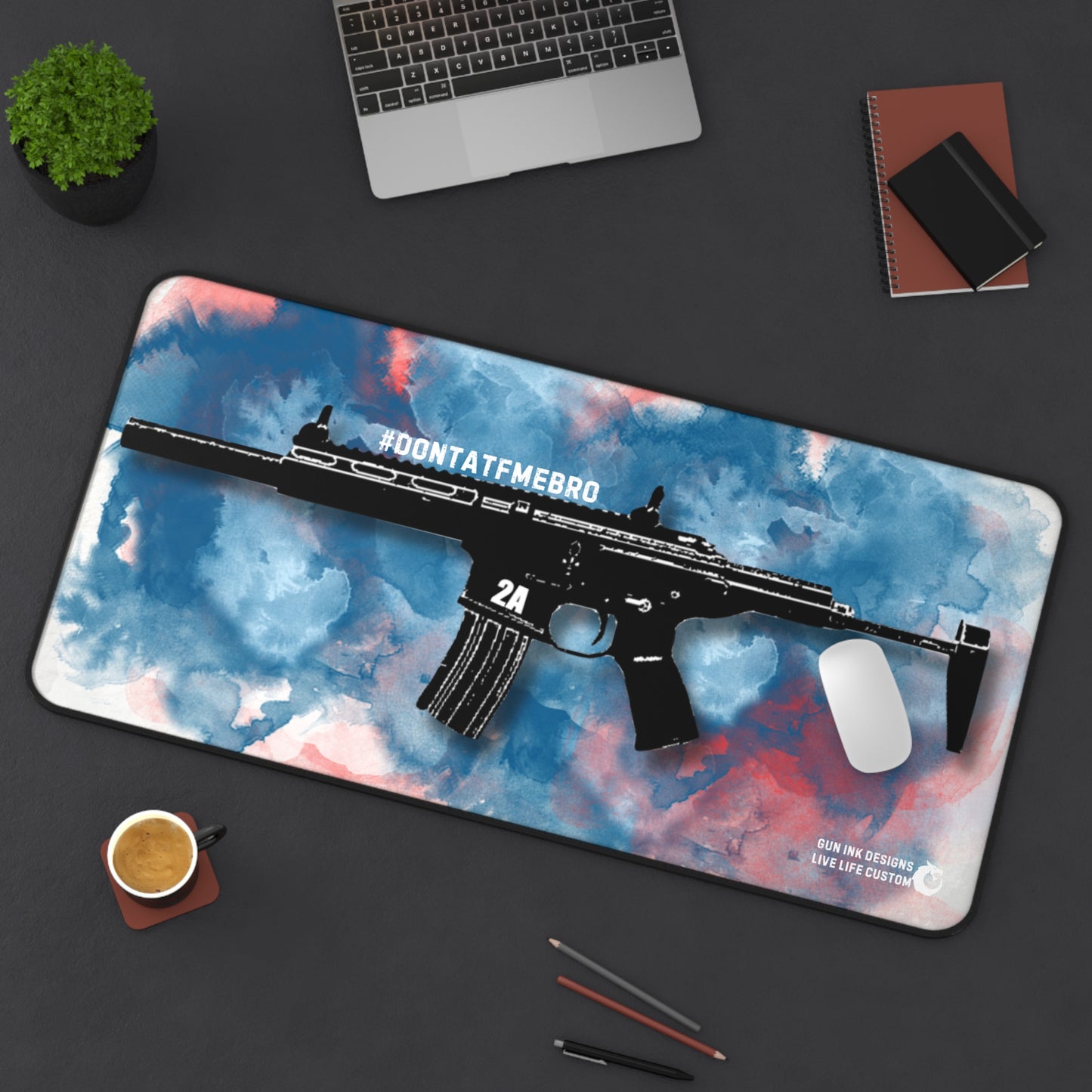 Desk Mat - #DONTAFTMEBRO