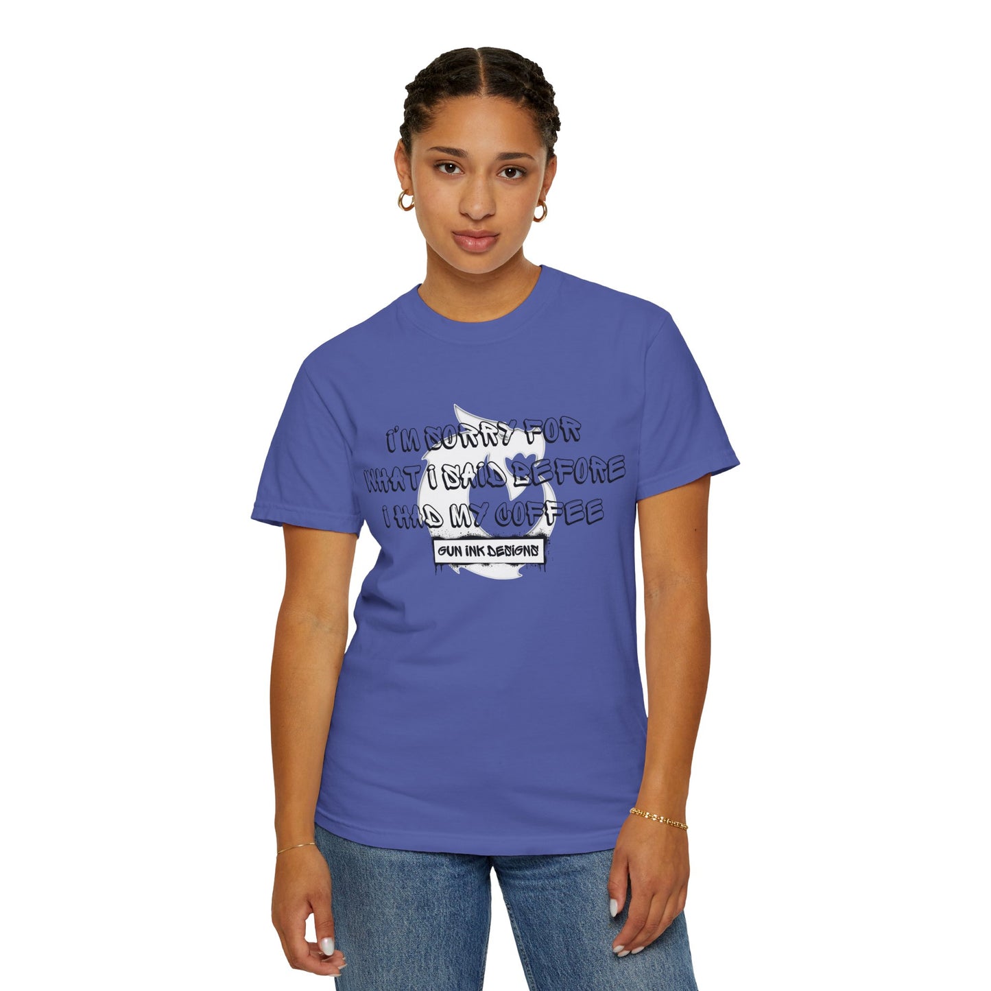 Garment-Dyed T-shirt - I'm Sorry