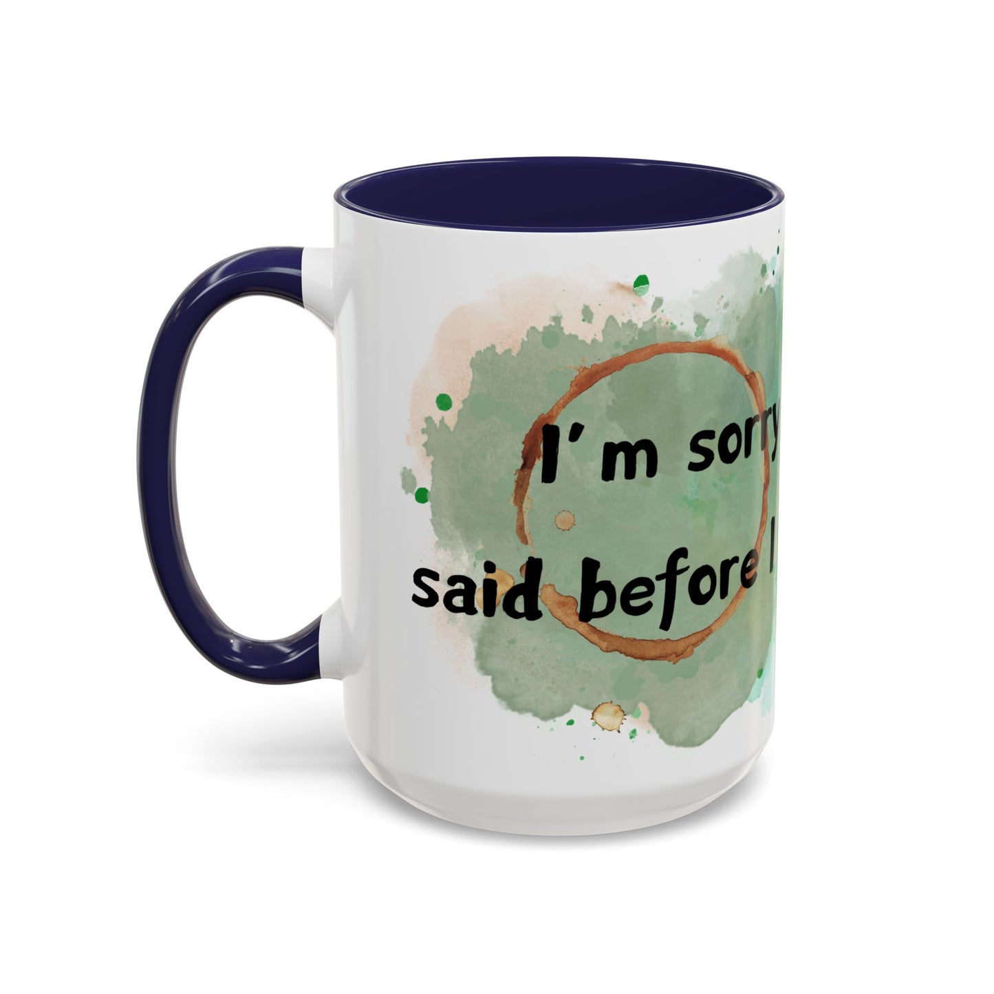 Accent Coffee Mug (11, 15oz) - I'm Sorry