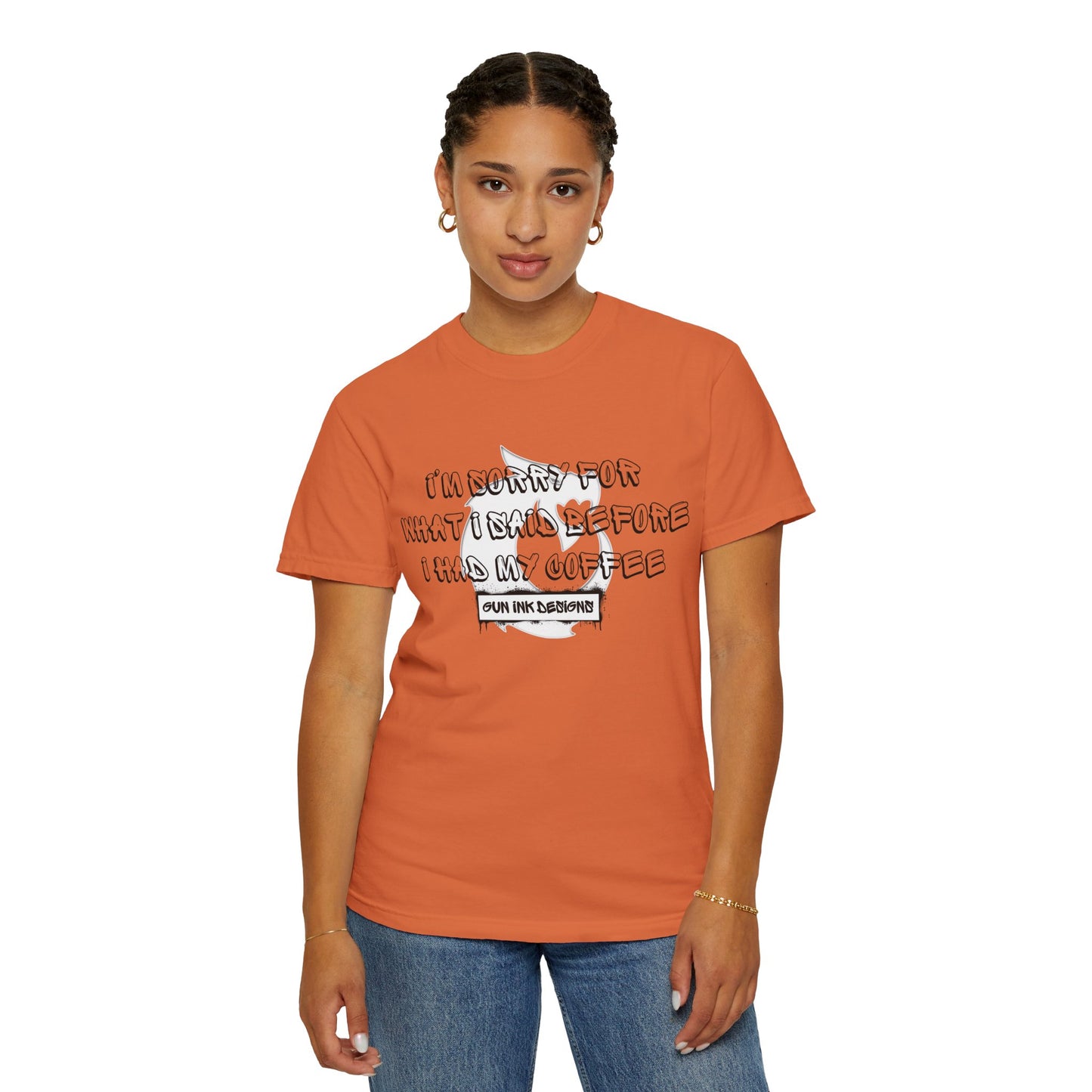 Garment-Dyed T-shirt - I'm Sorry