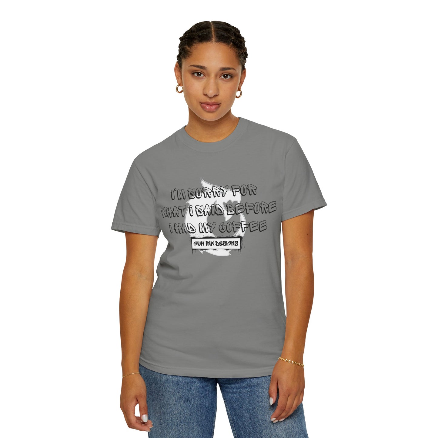Garment-Dyed T-shirt - I'm Sorry