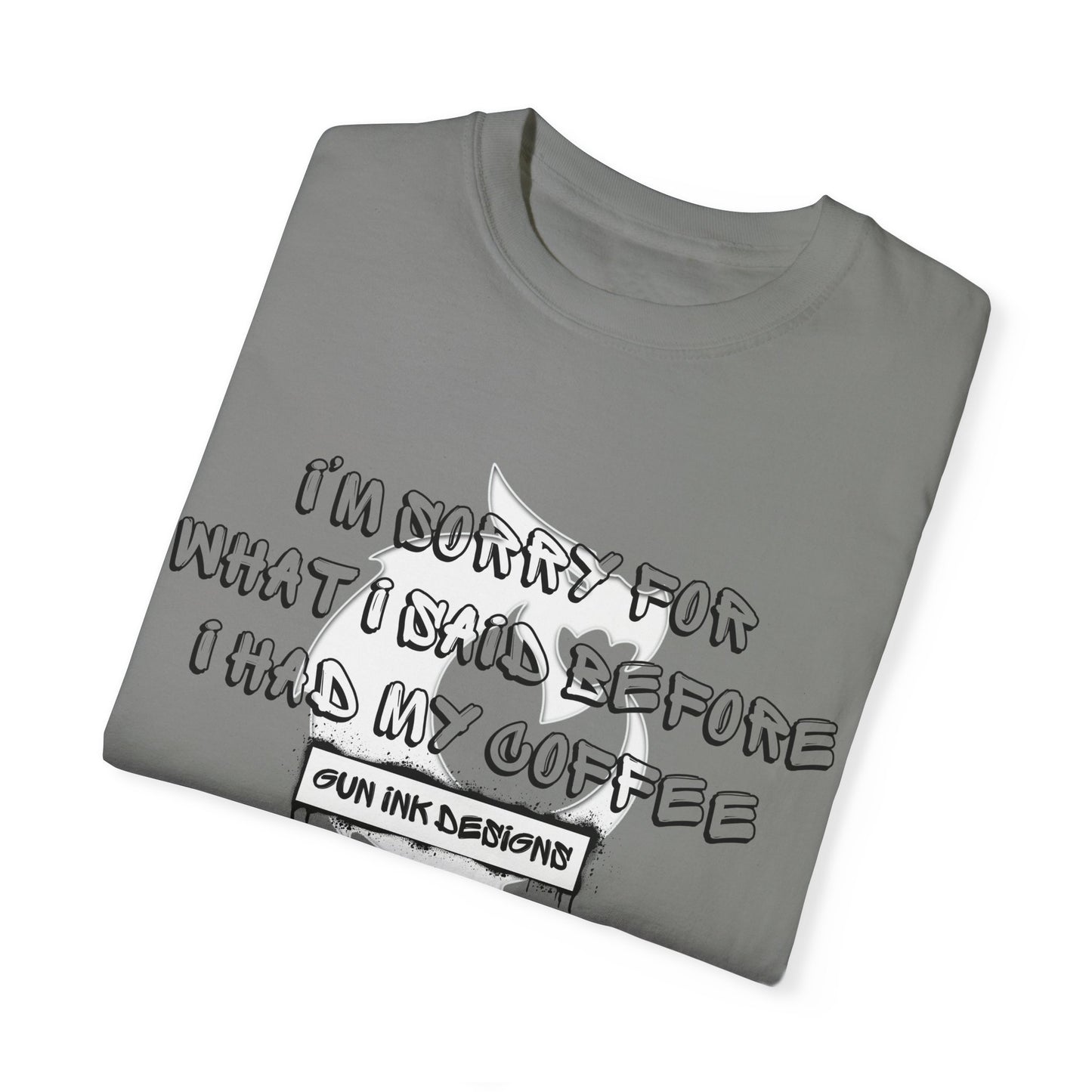 Garment-Dyed T-shirt - I'm Sorry