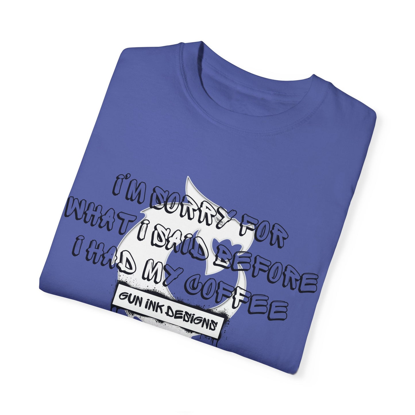 Garment-Dyed T-shirt - I'm Sorry