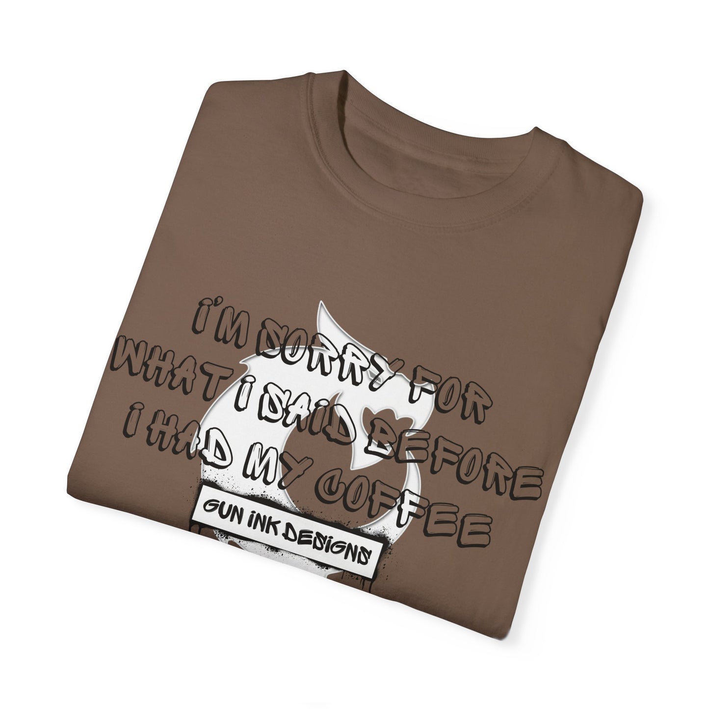 Garment-Dyed T-shirt - I'm Sorry