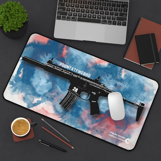 Desk Mat - #DONTAFTMEBRO