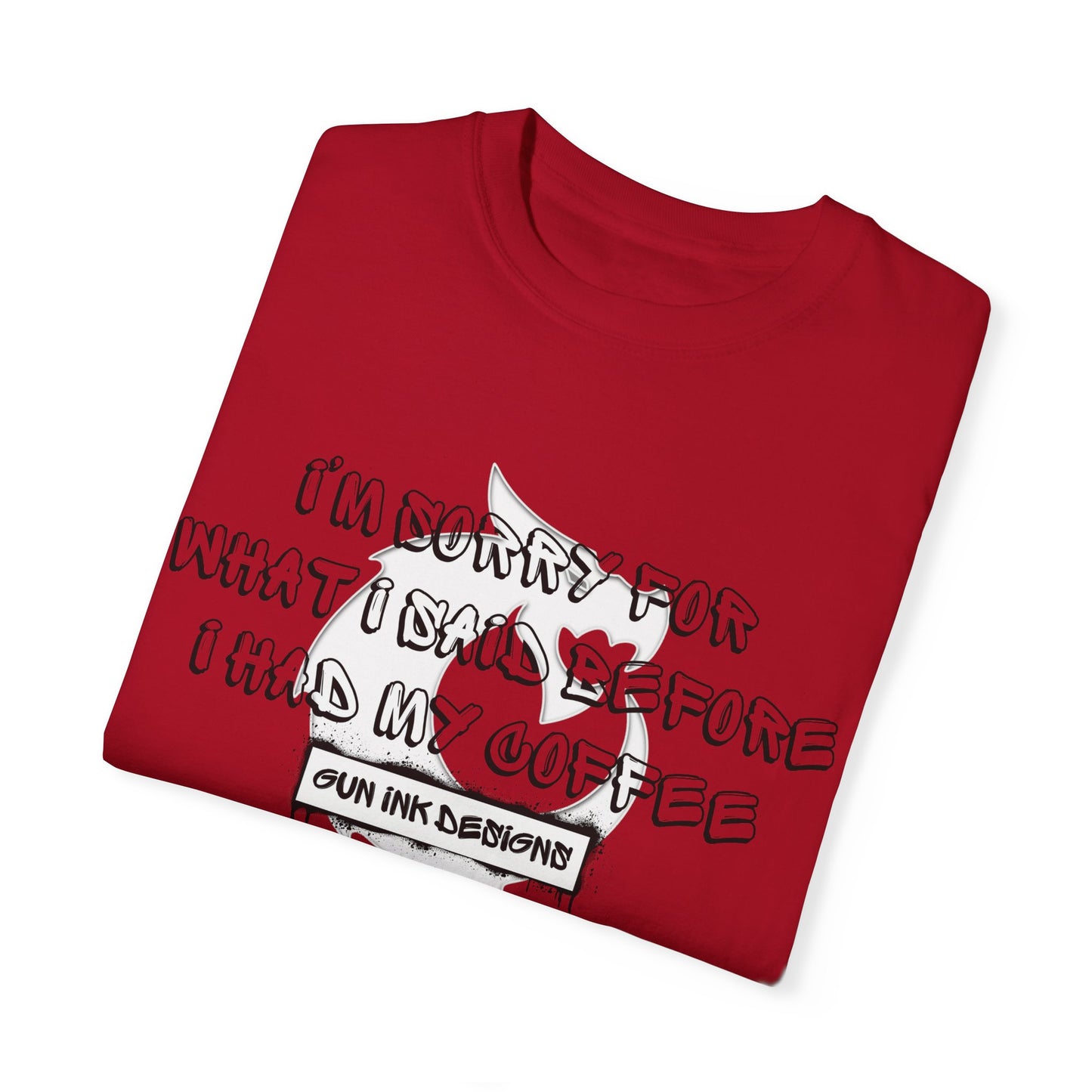 Garment-Dyed T-shirt - I'm Sorry